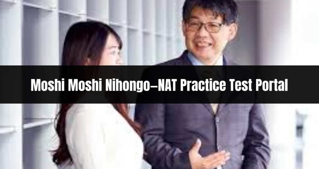 Moshi Moshi Nihongo—NAT Practice Test Portal 