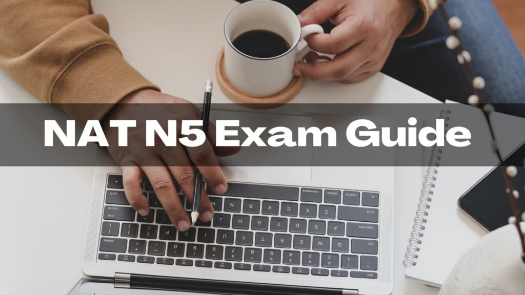 NAT N5 Exam Guide