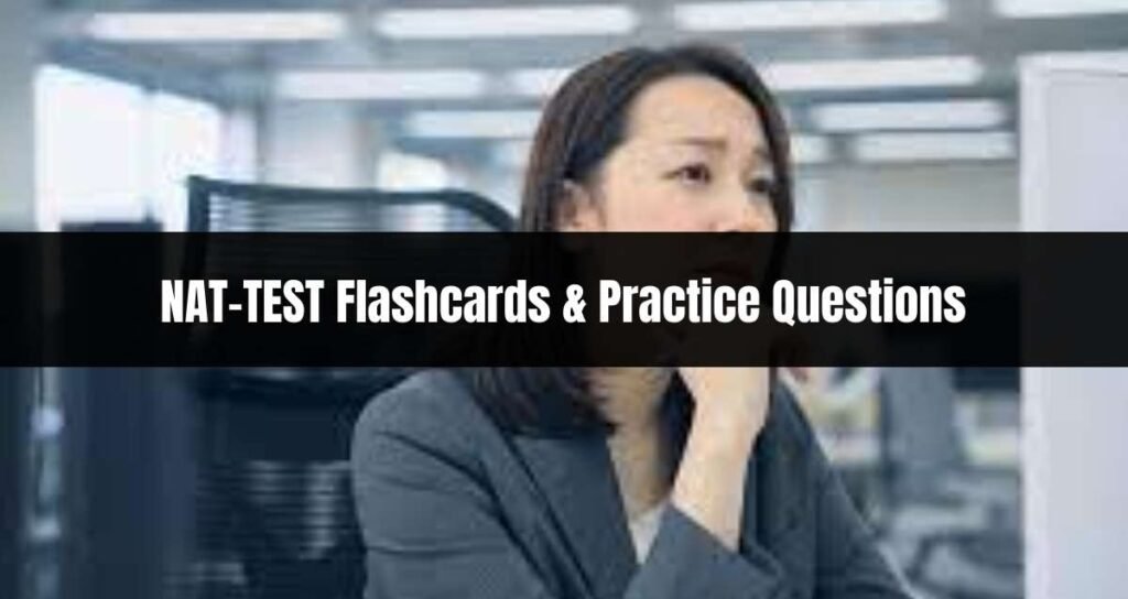 NAT-TEST Flashcards & Practice Questions 