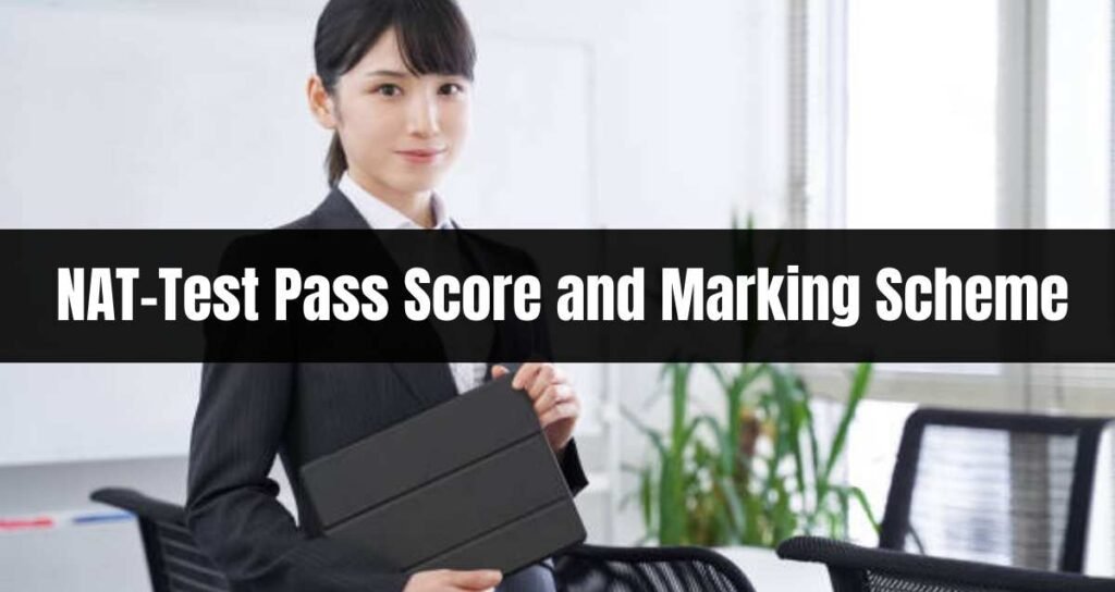 NAT-Test Pass Score and Marking Scheme