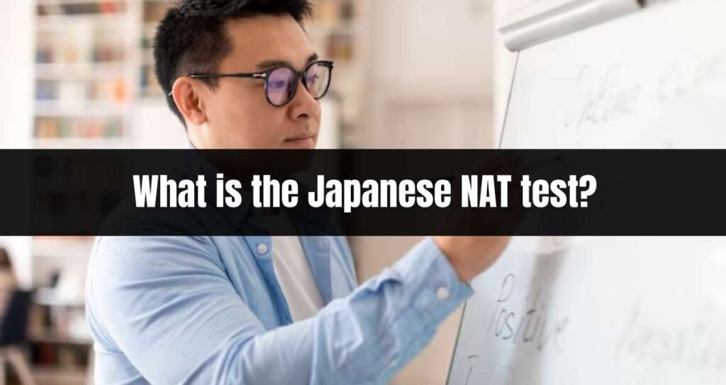 What is the Japanese NAT test?
