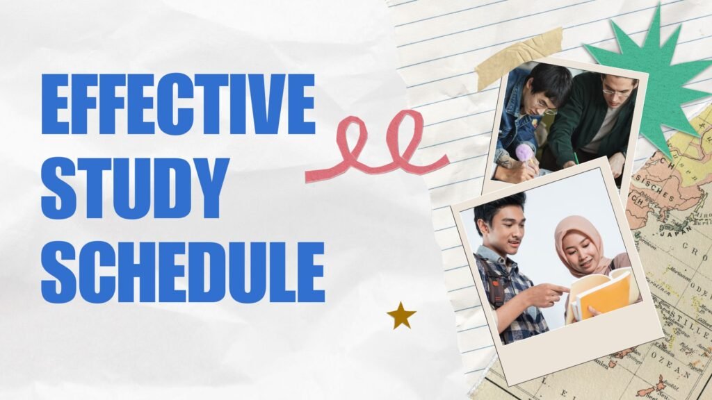 Effective Study Schedule