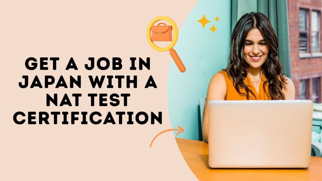 Get a Job in Japan with a NAT Test Certification