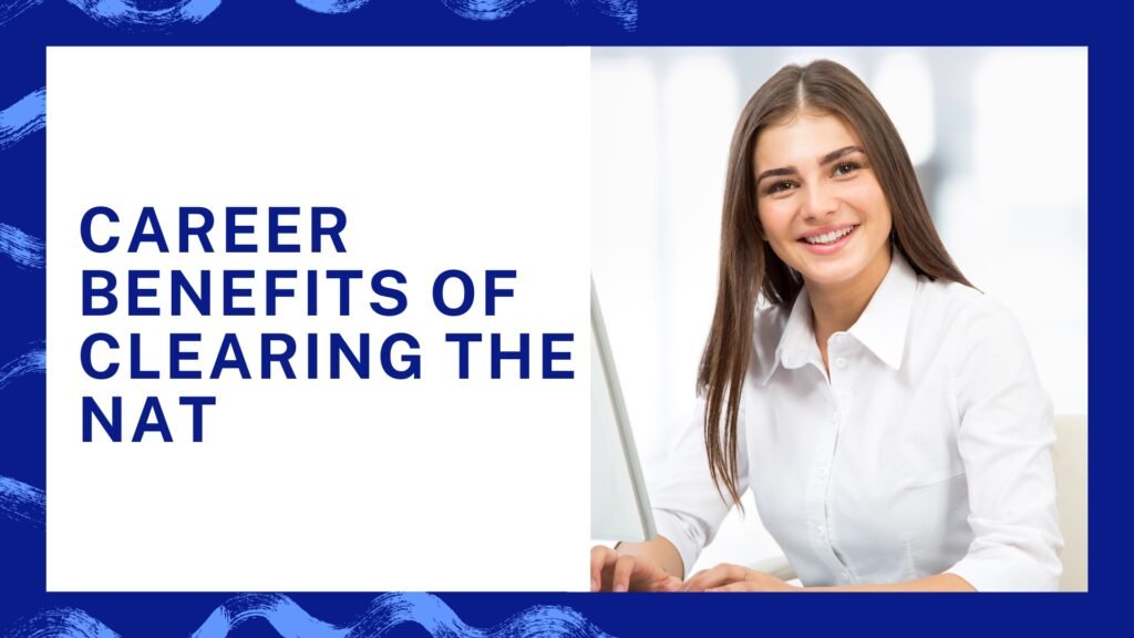 Career Benefits of Clearing the NAT