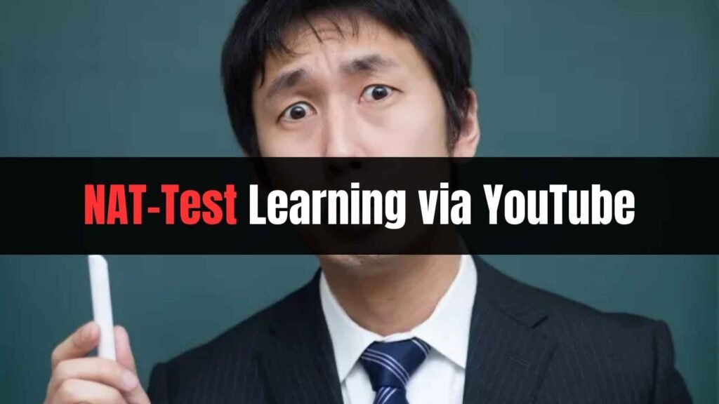 NAT-Test Learning via YouTube