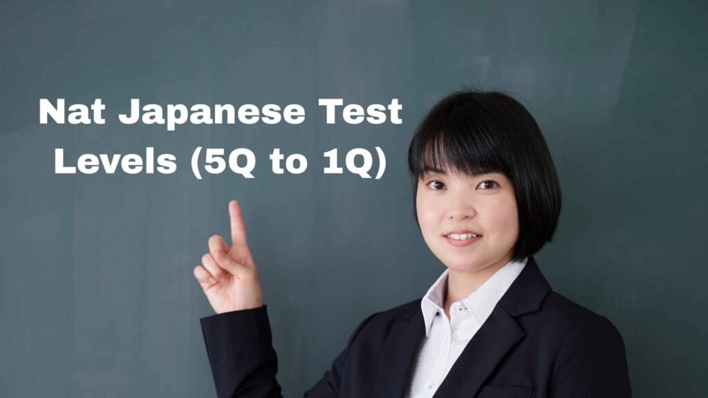 Nat Japanese Test Levels (5Q to 1Q)