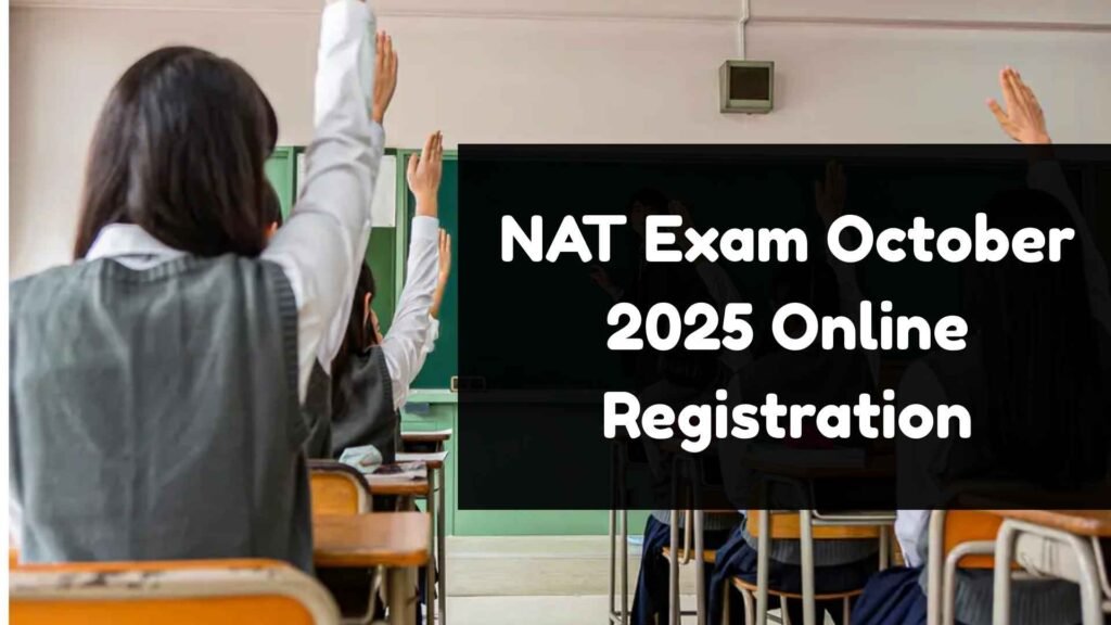 NAT Exam October 2025 Online Registration
