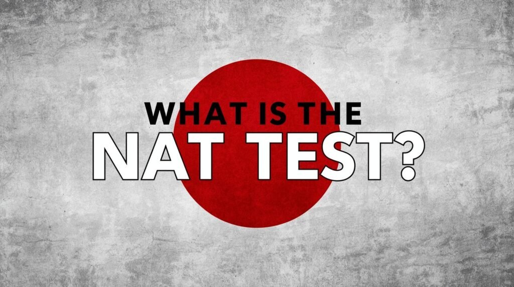 What is the NAT TEST?
