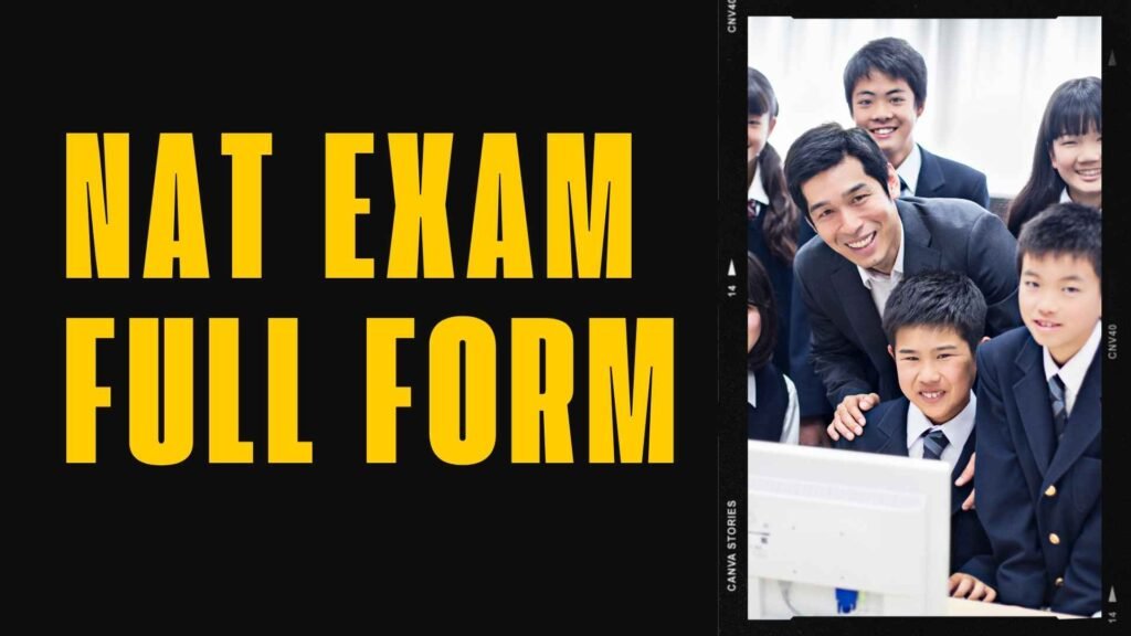 NAT Exam Full Form